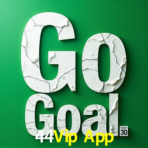 44Vip App,44Vip App
